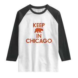 Keep Bear In Chicago CFB Raglan Shirt Gift For Sports Fan TS12 White Black Print Your Wear