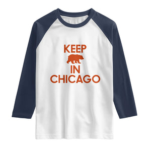 Keep Bear In Chicago CFB Raglan Shirt Gift For Sports Fan TS12 White Navy Print Your Wear