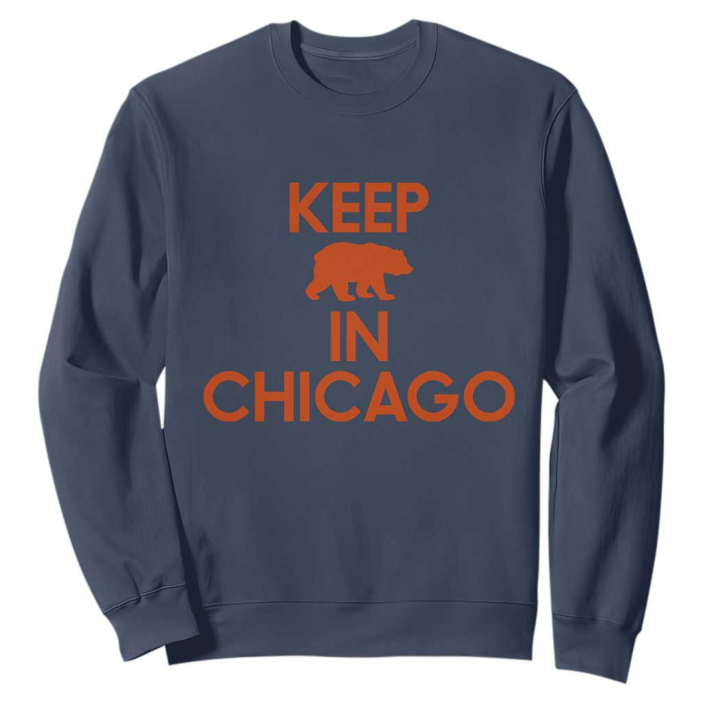 Keep Bear In Chicago CFB Sweatshirt Gift For Sports Fan TS12 Navy Print Your Wear