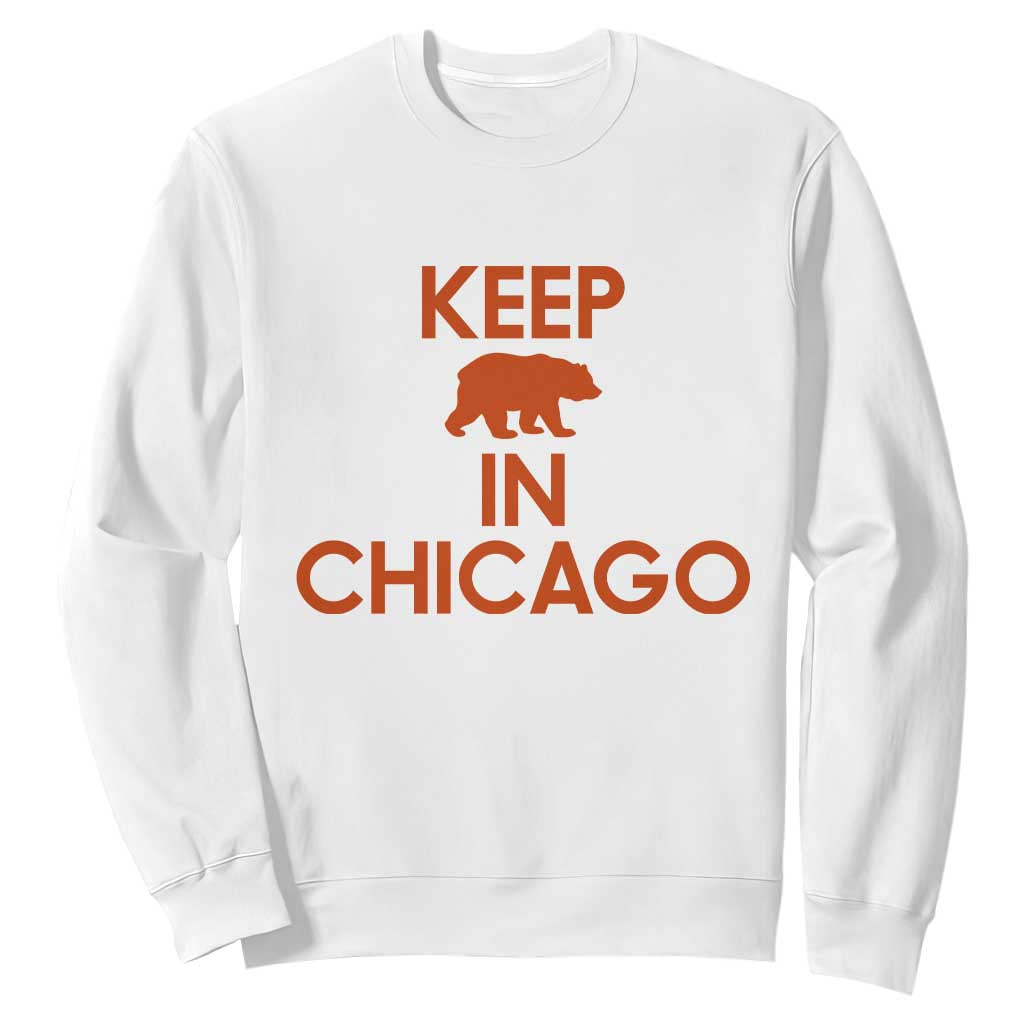 Keep Bear In Chicago CFB Sweatshirt Gift For Sports Fan TS12 White Print Your Wear