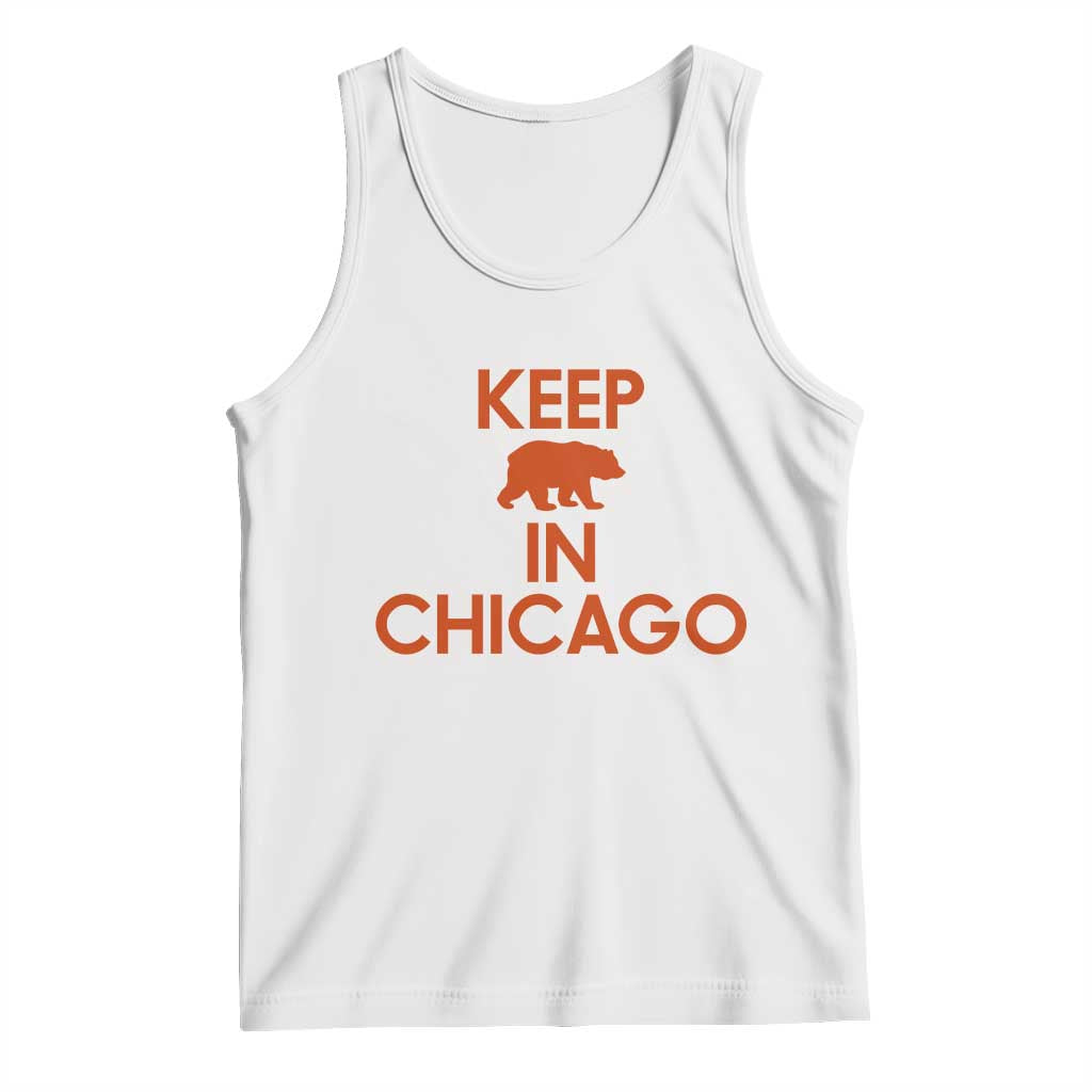 Keep Bear In Chicago CFB Tank Top Gift For Sports Fan TS12 White Print Your Wear