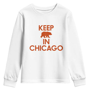 Keep Bear In Chicago CFB Youth Sweatshirt Gift For Sports Fan TS12 White Print Your Wear