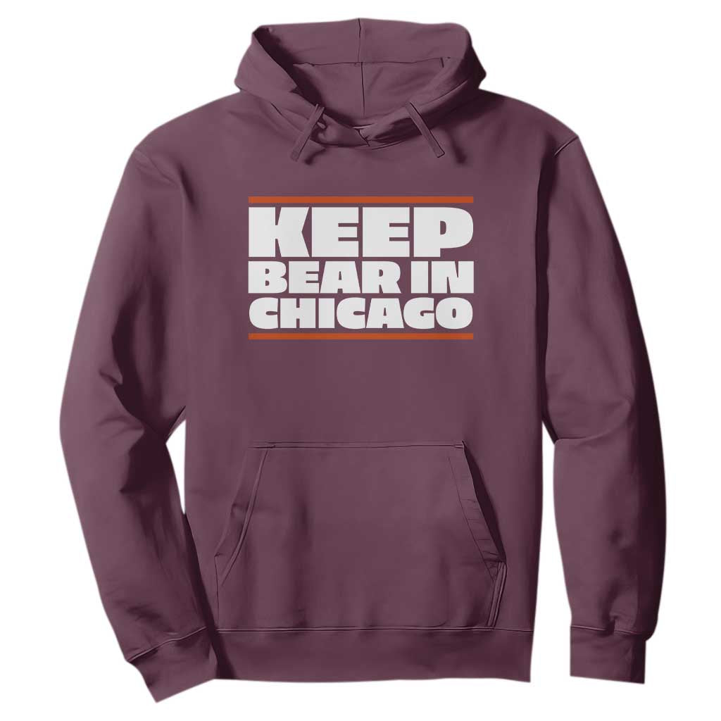 Keep Bear In Chicago CFB Hoodie Funny Football Fan Pride TS12 Maroon Print Your Wear