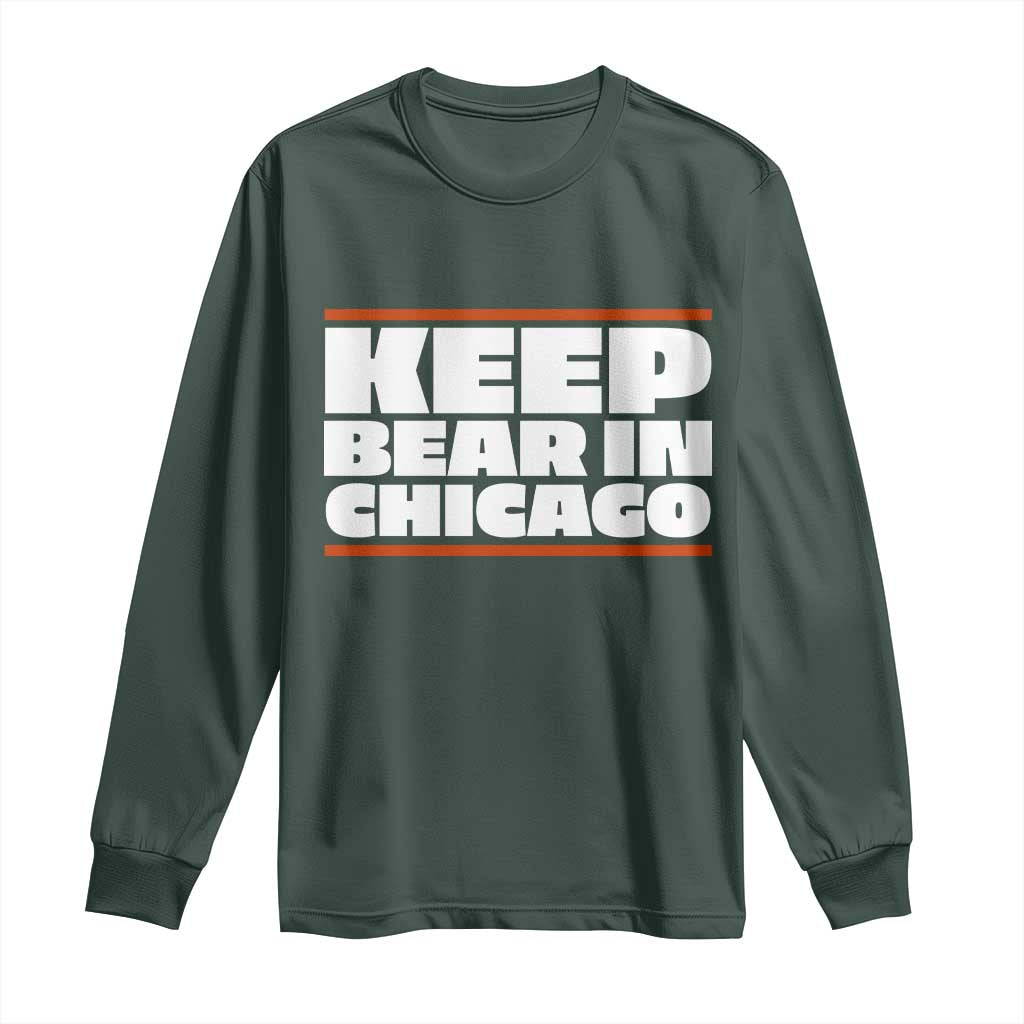 Keep Bear In Chicago CFB Long Sleeve Shirt Funny Football Fan Pride TS12 Dark Forest Green Print Your Wear