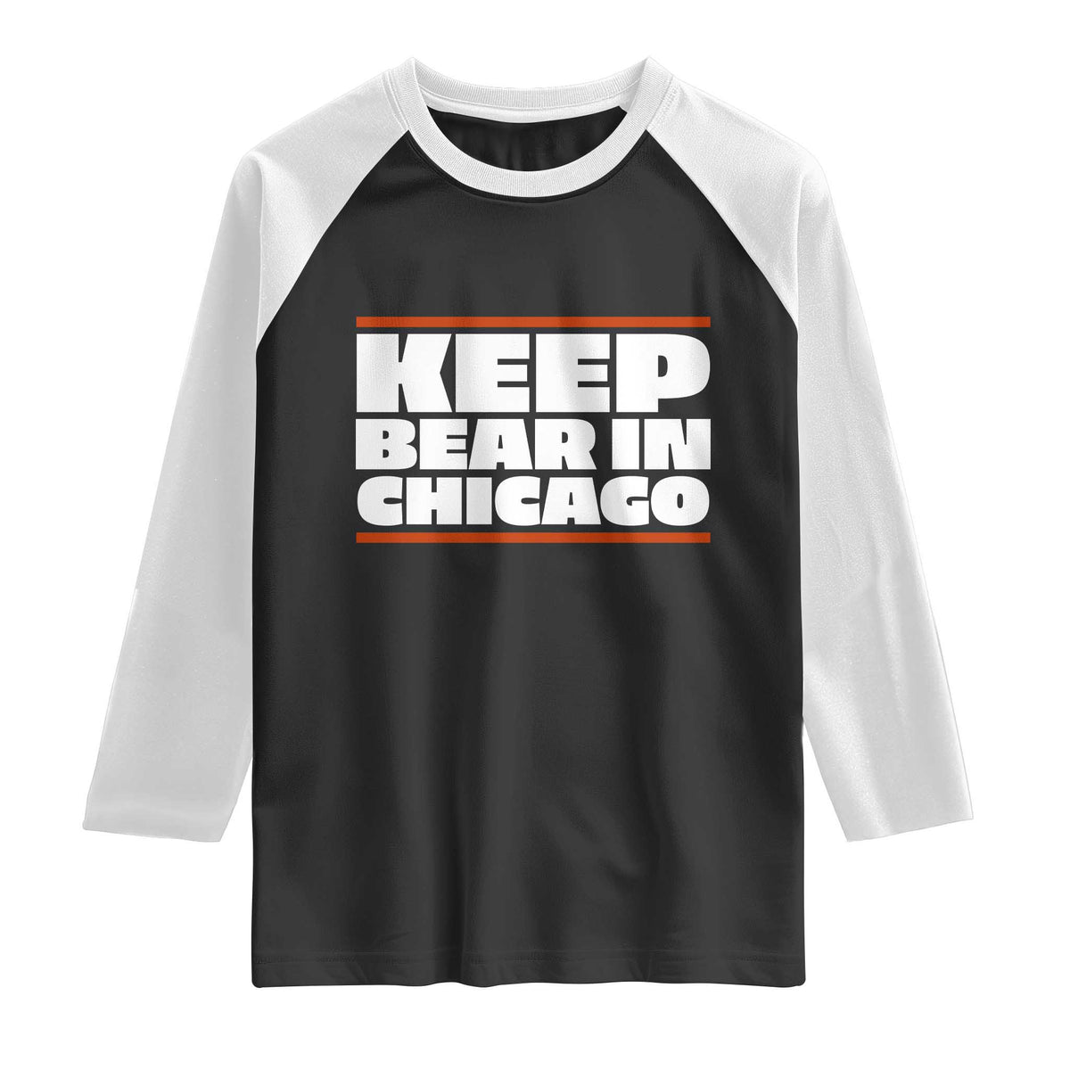 Keep Bear In Chicago CFB Raglan Shirt Funny Football Fan Pride TS12 Black White Print Your Wear