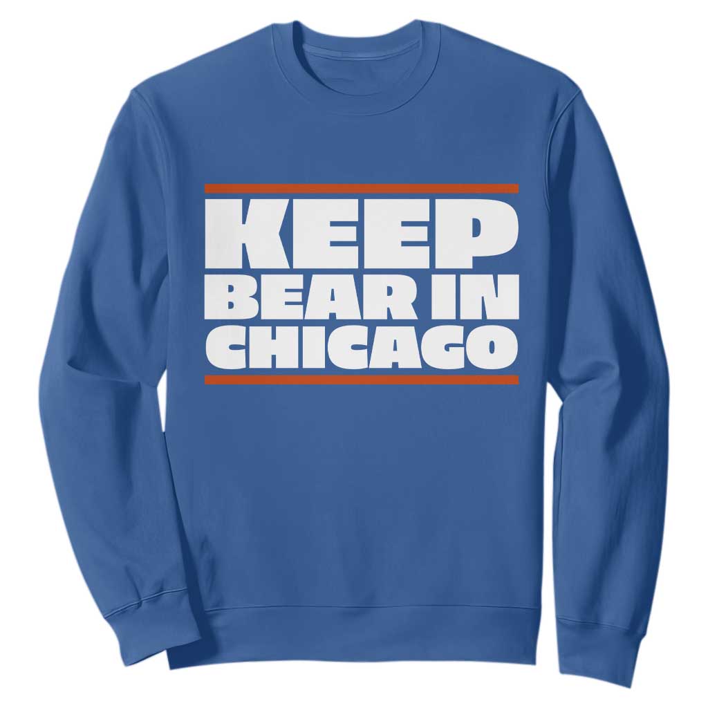 Keep Bear In Chicago CFB Sweatshirt Funny Football Fan Pride TS12 Royal Blue Print Your Wear
