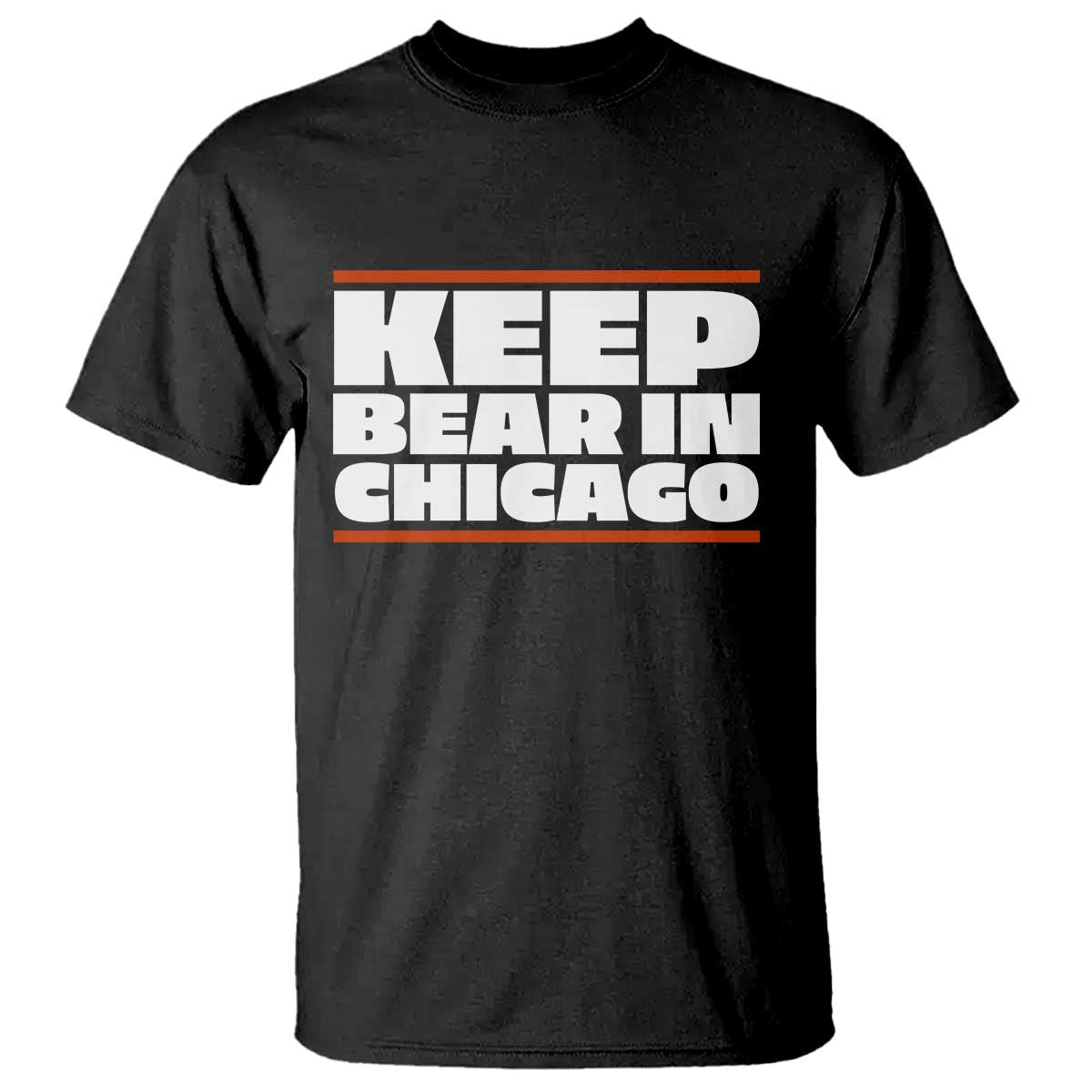 Keep Bear In Chicago CFB T Shirt Funny Football Fan Pride TS12 Black Print Your Wear