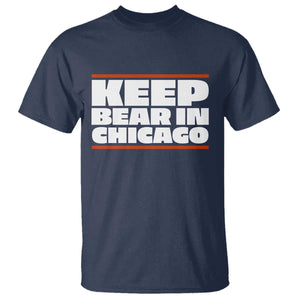 Keep Bear In Chicago CFB T Shirt Funny Football Fan Pride TS12 Navy Print Your Wear