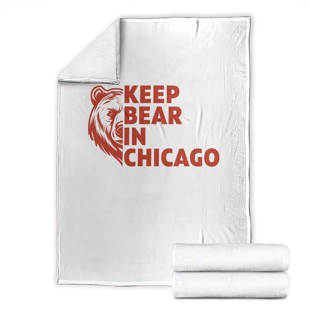 Keep Bear In Chicago CFB Throw Blanket Gift For Sports Lovers TS12 White Print Your Wear