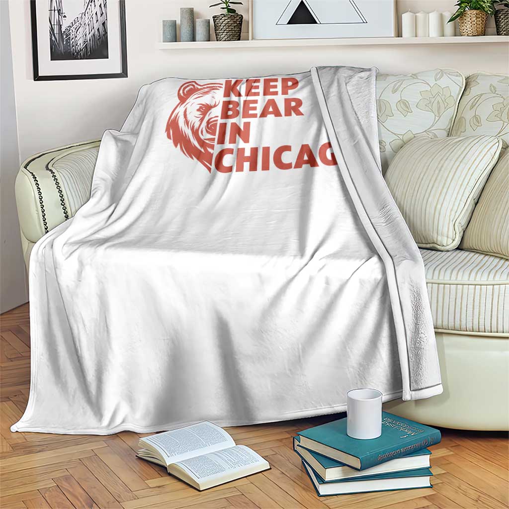 Keep Bear In Chicago CFB Throw Blanket Gift For Sports Lovers TS12 Print Your Wear