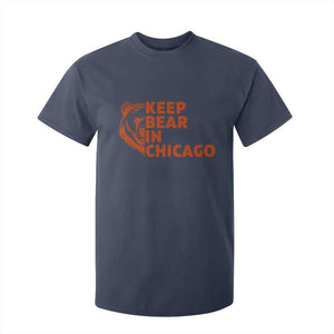 Keep Bear In Chicago CFB T Shirt For Kid Gift For Sports Lovers TS12 Navy Print Your Wear