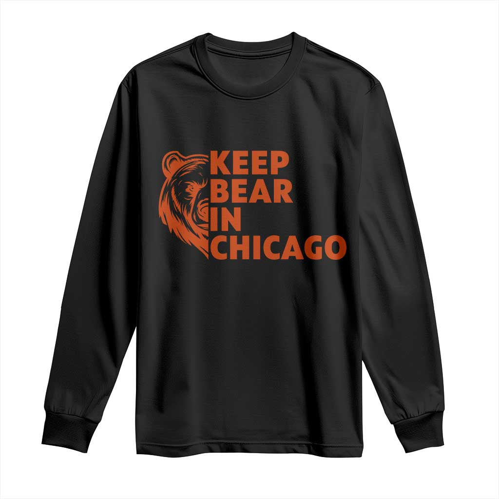Keep Bear In Chicago CFB Long Sleeve Shirt Gift For Sports Lovers TS12 Black Print Your Wear