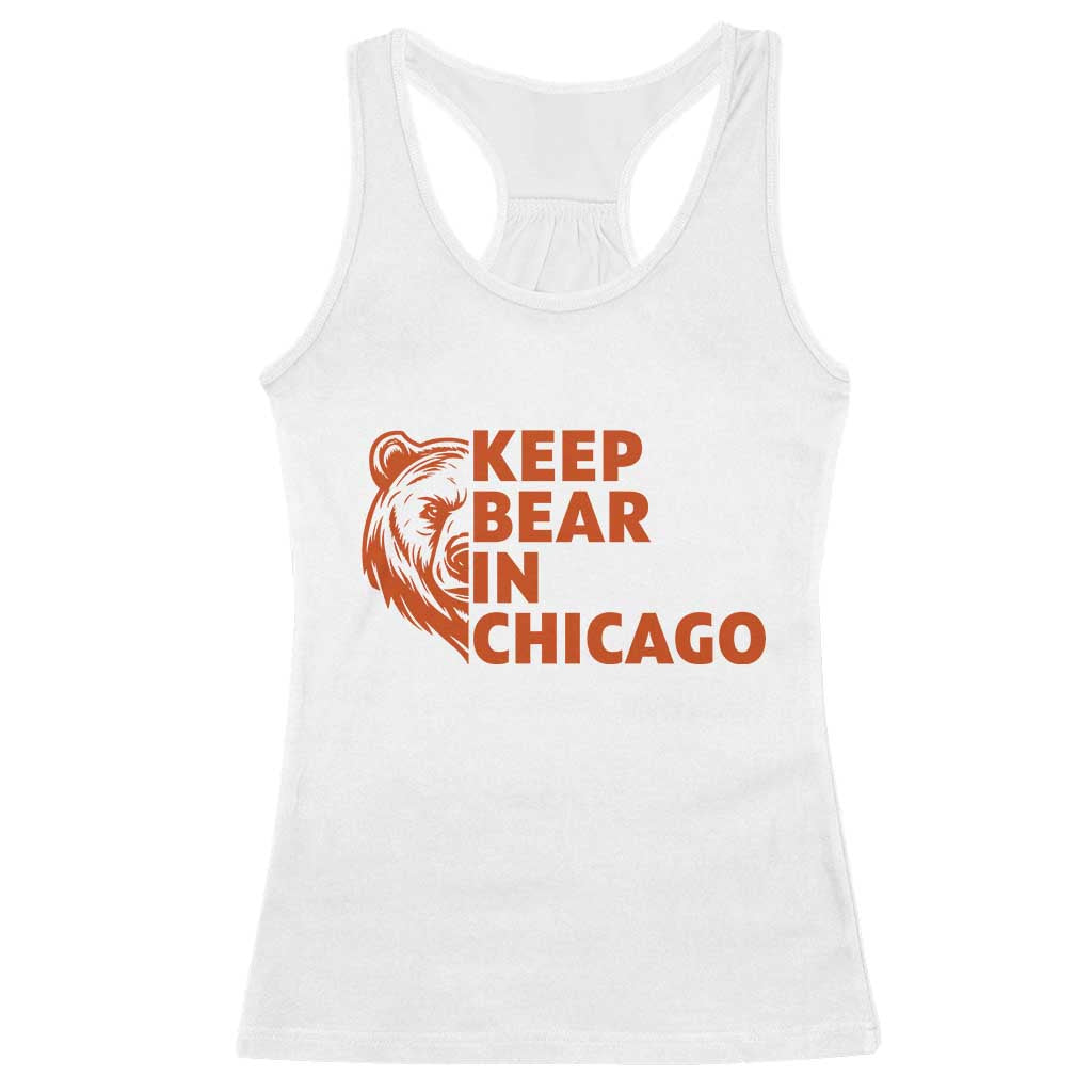 Keep Bear In Chicago CFB Racerback Tank Top Gift For Sports Lovers TS12 White Print Your Wear