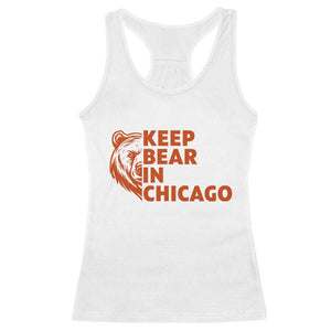 Keep Bear In Chicago CFB Racerback Tank Top Gift For Sports Lovers TS12 White Print Your Wear