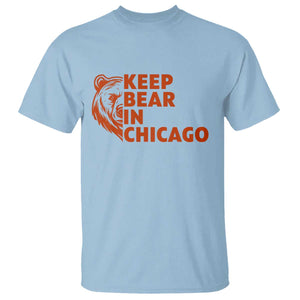 Keep Bear In Chicago CFB T Shirt Gift For Sports Lovers TS12 Light Blue Print Your Wear