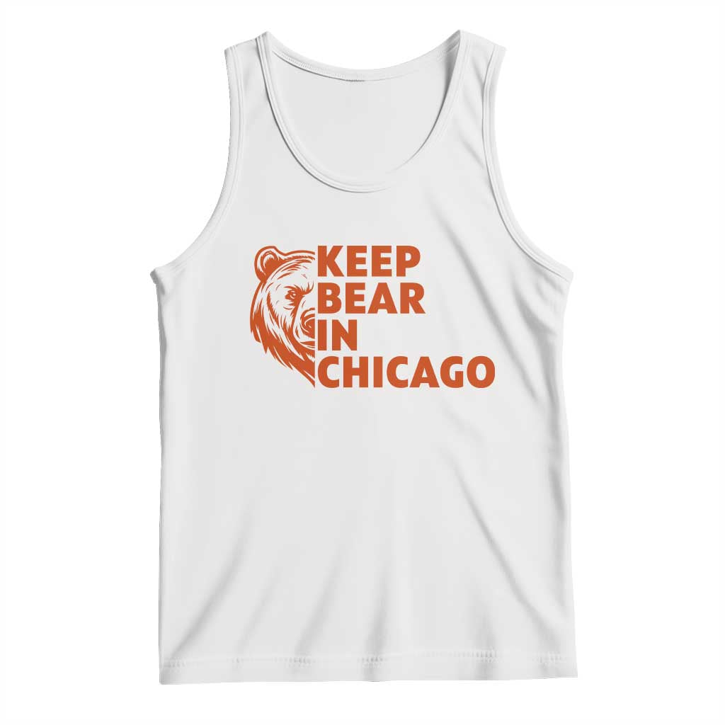 Keep Bear In Chicago CFB Tank Top Gift For Sports Lovers TS12 White Print Your Wear