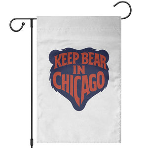 Keep Bear In Chicago CFB Garden Flag Gift For Football Lovers TS12 White Print Your Wear