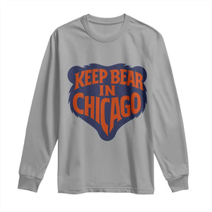 Keep Bear In Chicago CFB Long Sleeve Shirt Gift For Football Lovers TS12 Sport Gray Print Your Wear