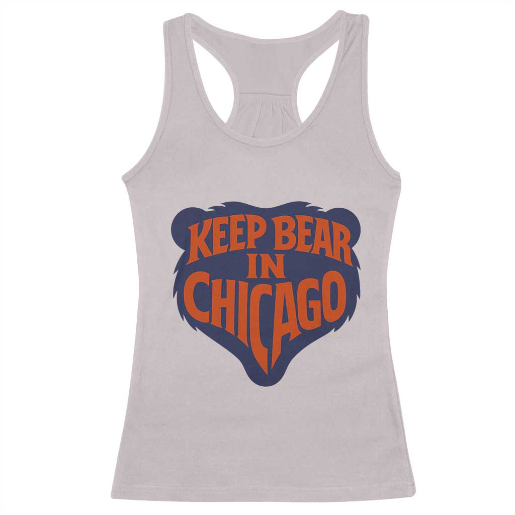 Keep Bear In Chicago CFB Racerback Tank Top Gift For Football Lovers TS12 Ice Gray Print Your Wear