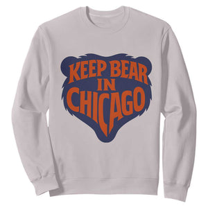 Keep Bear In Chicago CFB Sweatshirt Gift For Football Lovers TS12 Ice Gray Print Your Wear