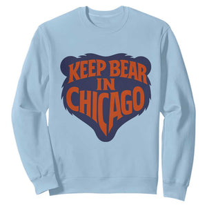 Keep Bear In Chicago CFB Sweatshirt Gift For Football Lovers TS12 Light Blue Print Your Wear