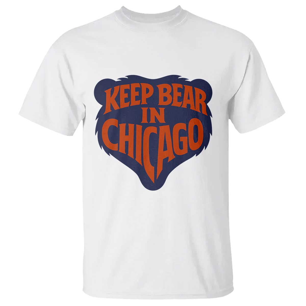 Keep Bear In Chicago CFB T Shirt Gift For Football Lovers TS12 White Print Your Wear