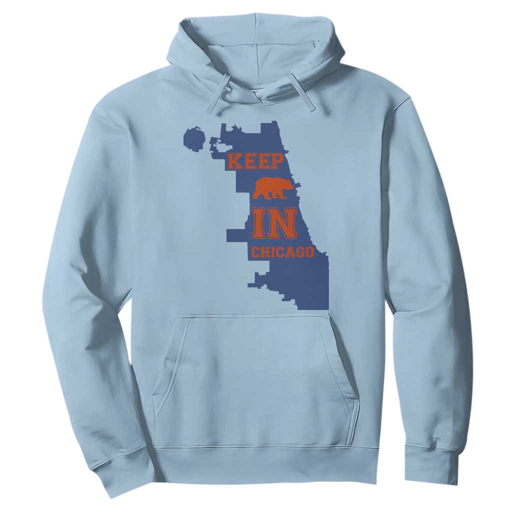 Chicago Map Bear Keep The Team Hoodie Funny City Pride Gift TS12 Light Blue Print Your Wear