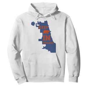 Chicago Map Bear Keep The Team Hoodie Funny City Pride Gift TS12 White Print Your Wear