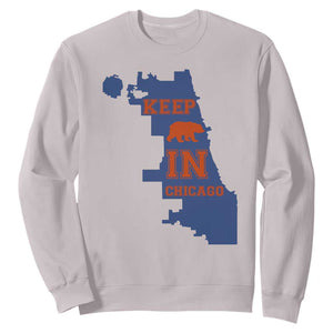 Chicago Map Bear Keep The Team Sweatshirt Funny City Pride Gift TS12 Ice Gray Print Your Wear