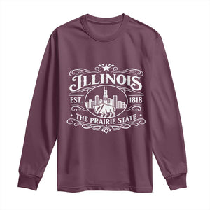 The Prairie State Illinois Souvenir Long Sleeve Shirt Historic Midwest Gift TS12 Maroon Print Your Wear
