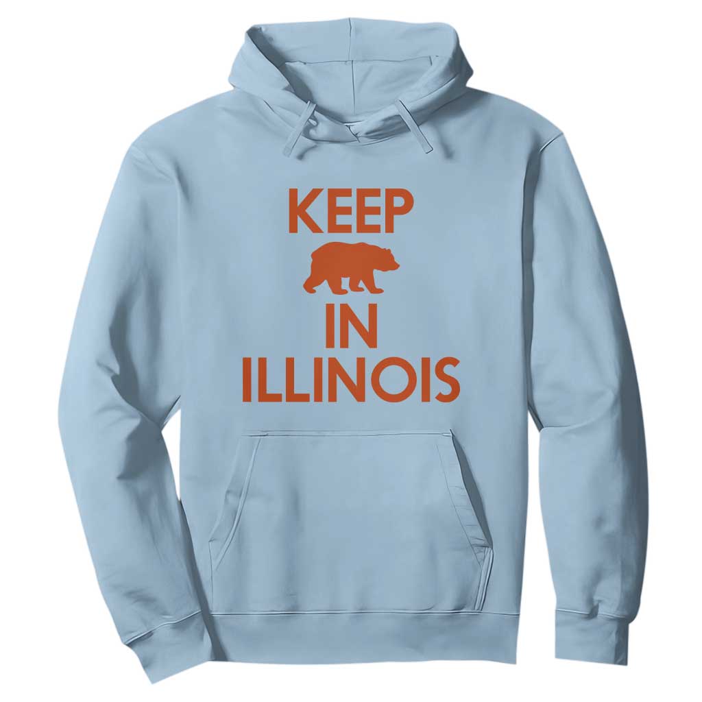 Keep Bear In Illinois CFB Hoodie Chicago Pride Gift TS12 Light Blue Print Your Wear