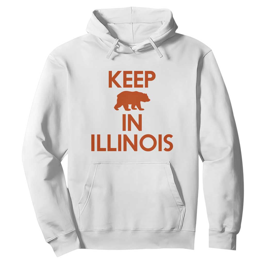 Keep Bear In Illinois CFB Hoodie Chicago Pride Gift TS12 White Print Your Wear