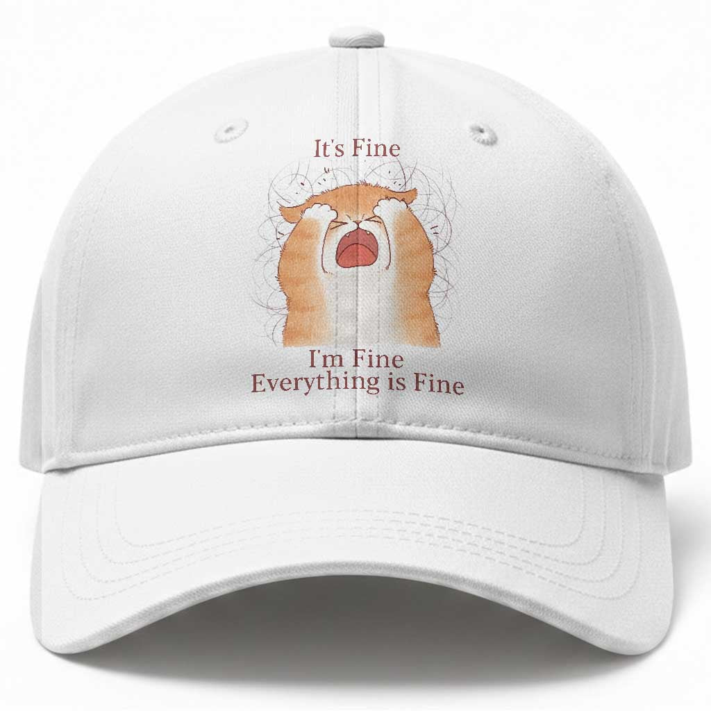Its Fine I am Fine Everything is Fine Funny Cat Lover Baseball Cap TS12 Print Your Wear