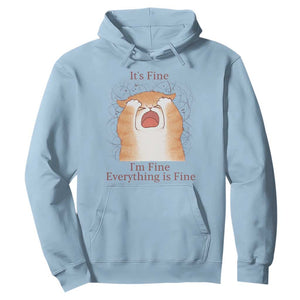 Its Fine I am Fine Everything is Fine Funny Cat Lover Hoodie TS12 Light Blue Print Your Wear