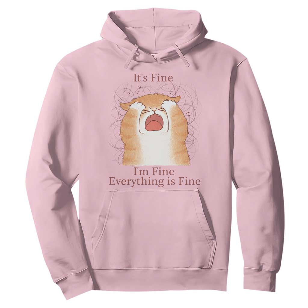 Its Fine I am Fine Everything is Fine Funny Cat Lover Hoodie TS12 Light Pink Print Your Wear
