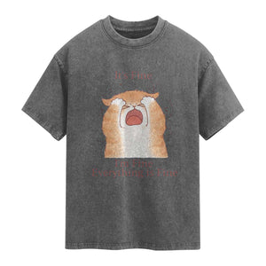 Its Fine I am Fine Everything is Fine Funny Cat Lover Washed Cotton T-Shirt