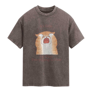 Its Fine I am Fine Everything is Fine Funny Cat Lover Washed Cotton T-Shirt