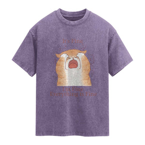 Its Fine I am Fine Everything is Fine Funny Cat Lover Washed Cotton T-Shirt