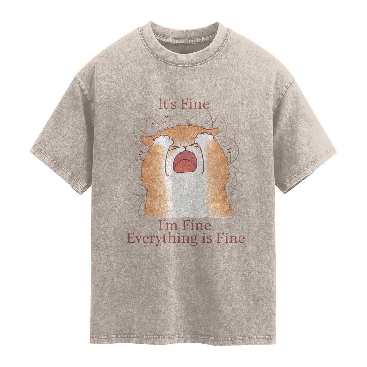 Its Fine I am Fine Everything is Fine Funny Cat Lover Washed Cotton T-Shirt