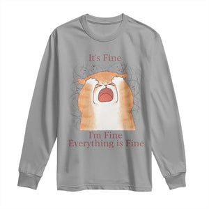 Its Fine I am Fine Everything is Fine Funny Cat Lover Long Sleeve Shirt TS12 Sport Gray Print Your Wear