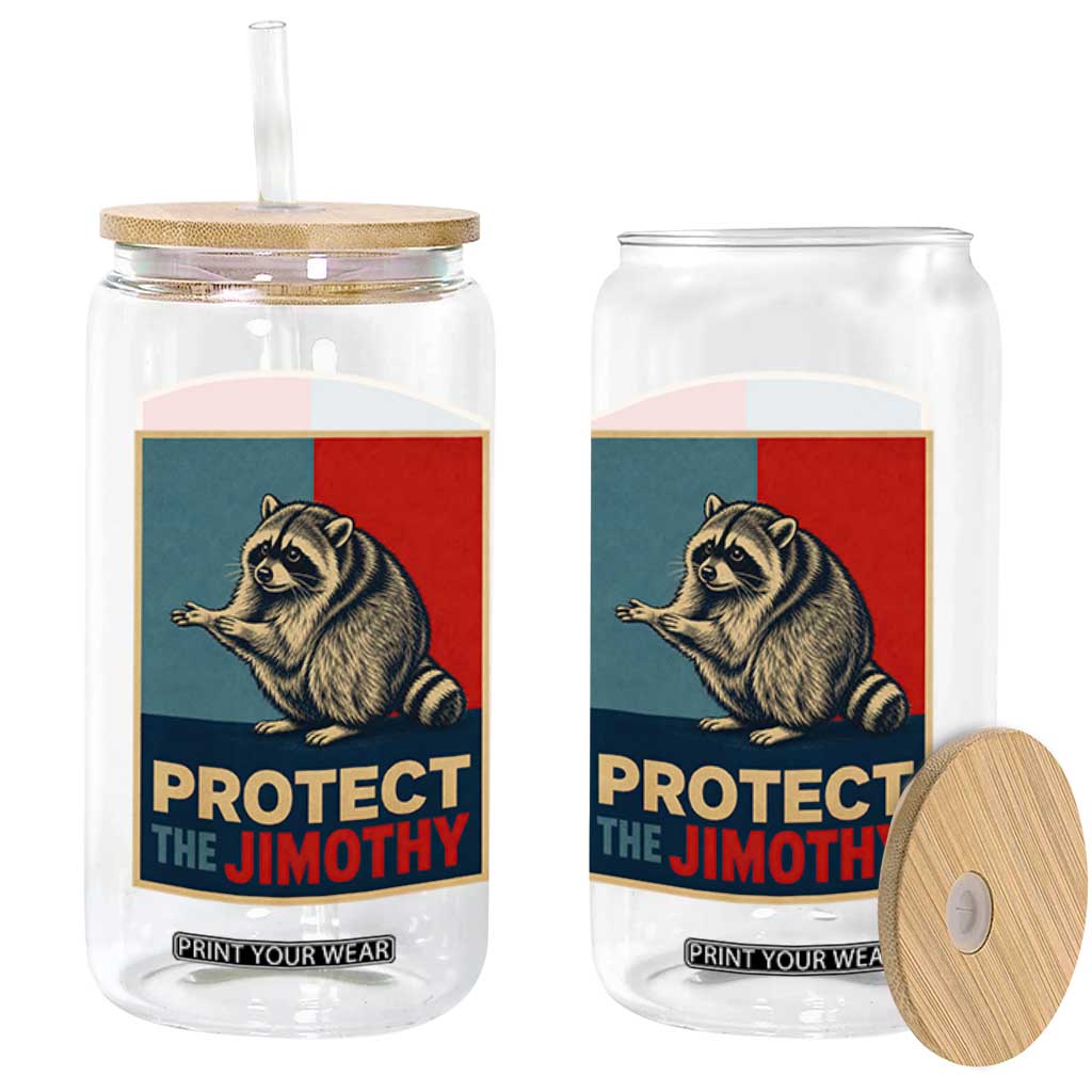 Protect The Jimothy Glass Can Funny Retro Trash Panda Animal Lover Meme TS12 Print Your Wear