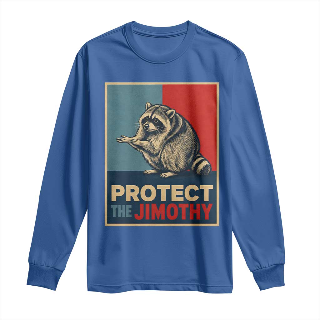Protect The Jimothy Long Sleeve Shirt Funny Retro Trash Panda Animal Lover Meme TS12 Royal Blue Print Your Wear