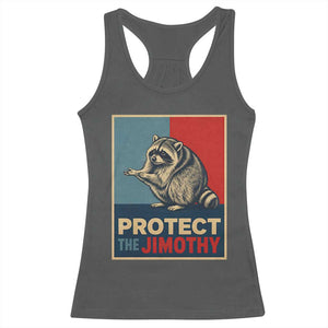 Protect The Jimothy Racerback Tank Top Funny Retro Trash Panda Animal Lover Meme TS12 Dark Heather Print Your Wear