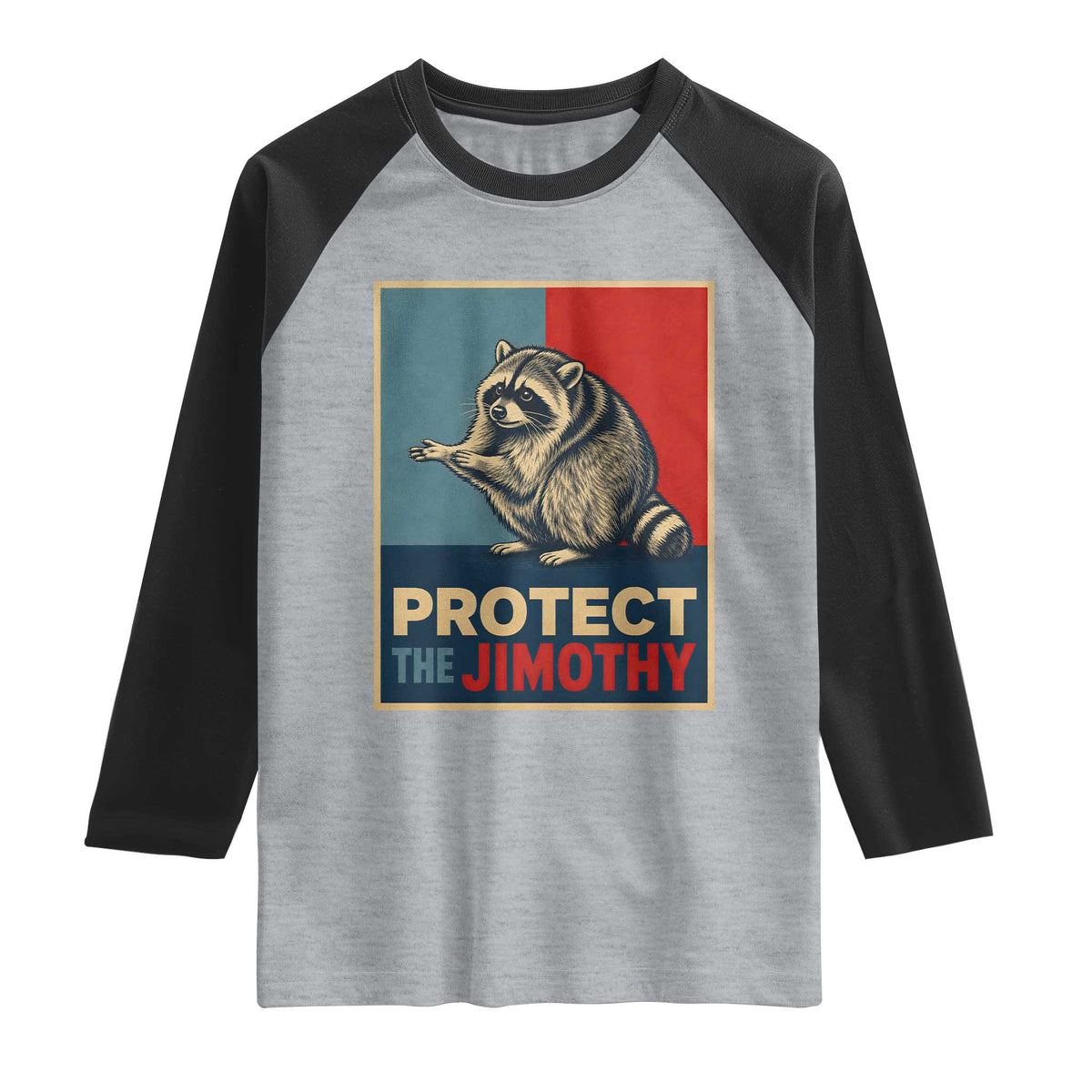 Protect The Jimothy Raglan Shirt Funny Retro Trash Panda Animal Lover Meme TS12 Heather Gray Black Print Your Wear