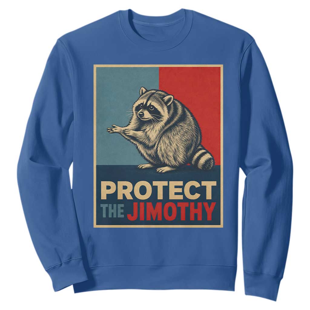 Protect The Jimothy Sweatshirt Funny Retro Trash Panda Animal Lover Meme TS12 Royal Blue Print Your Wear
