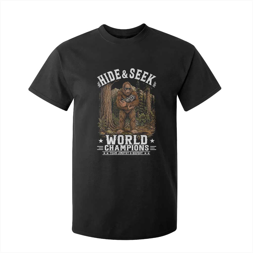 Bigfoot Jimothy The Raccoon Cryptid Animal Friendship T Shirt For Kid Hide And Seek World Champions TS12 Black Print Your Wear