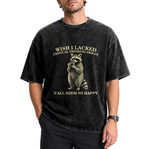 Funny Raccoon Coffee Drinker Washed Cotton T-Shirt Wish I Lacked Critical Thinking Skills