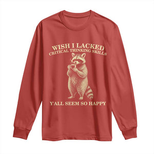 Funny Raccoon Coffee Drinker Long Sleeve Shirt Wish I Lacked Critical Thinking Skills TS12 Red Print Your Wear