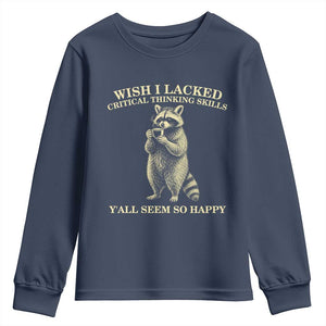 Funny Raccoon Coffee Drinker Youth Sweatshirt Wish I Lacked Critical Thinking Skills TS12 Navy Print Your Wear
