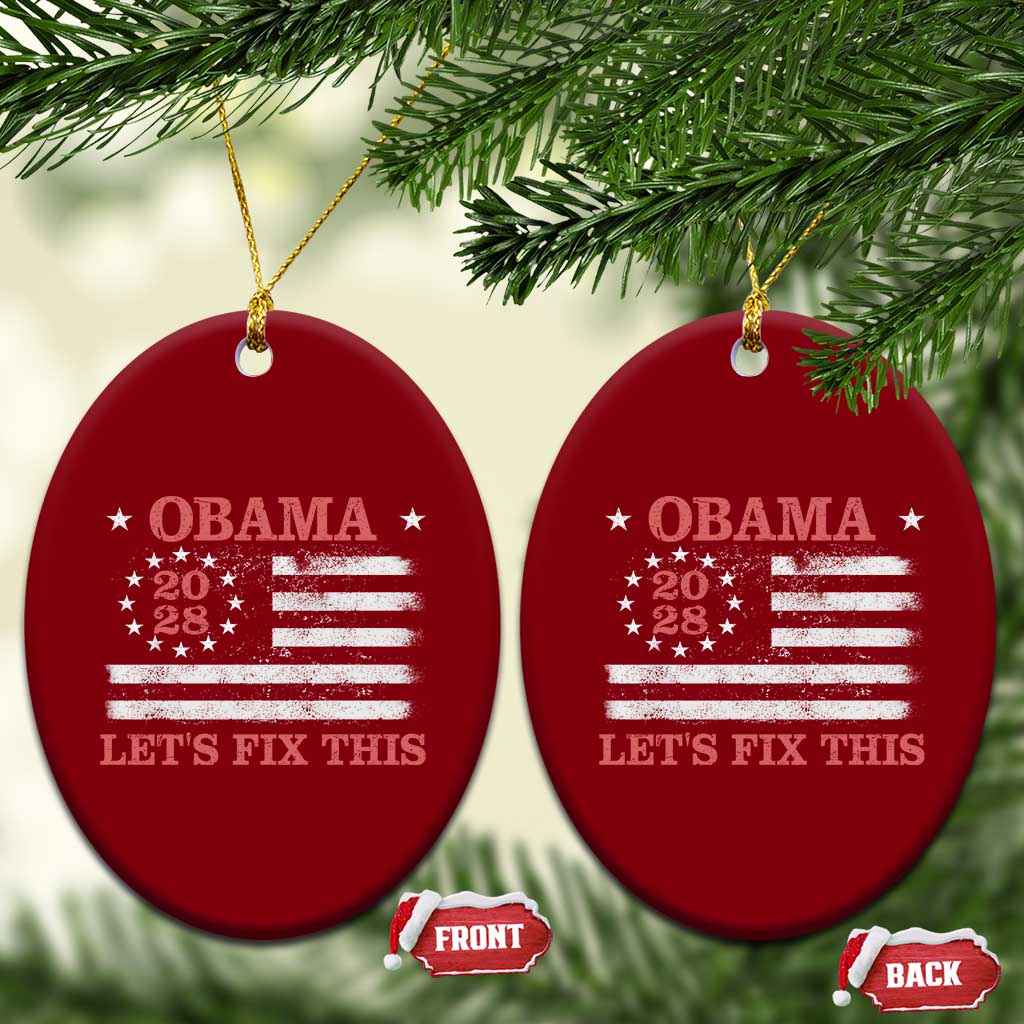 Obama 2028 Lets Fix This Ceramic Ornament Patriotic Vintage Flag Satire Gift